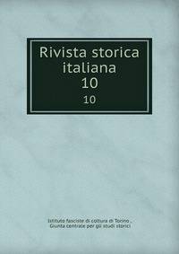 Rivista storica italiana. 10