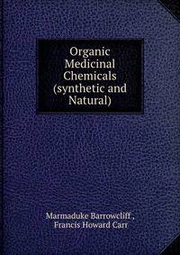 Organic Medicinal Chemicals (synthetic and Natural)
