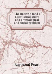 The nation's food : a statistical study of a physiological and social problem
