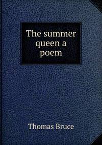 The summer queen a poem.