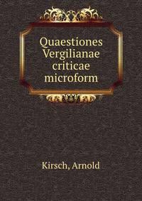 Quaestiones Vergilianae criticae microform