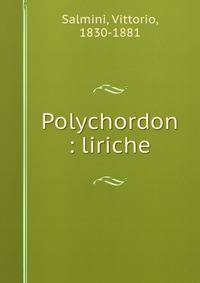 Polychordon : liriche