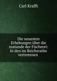 Die neuesten Erhebungen uber die zustande der Fischerei: In den im Reichsrathe vertretenen .