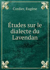 Etudes sur le dialecte du Lavendan