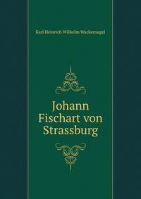 Johann Fischart von Strassburg