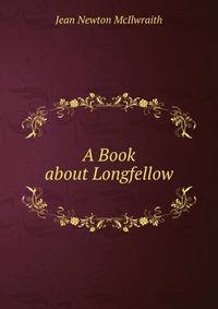 A Book about Longfellow