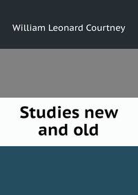 Studies new and old