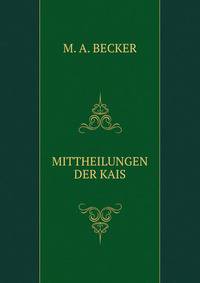 MITTHEILUNGEN DER KAIS