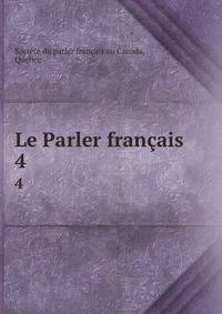 Le Parler franais. 4