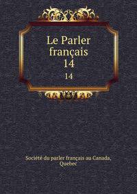 Le Parler franais. 14