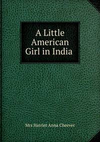 A Little American Girl in India .