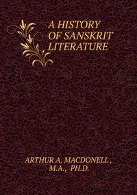 A HISTORY OF SANSKRIT LITERATURE