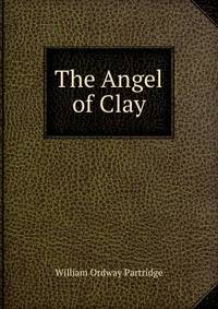 The Angel of Clay