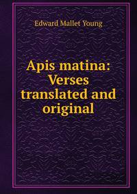 Apis matina: Verses translated and original