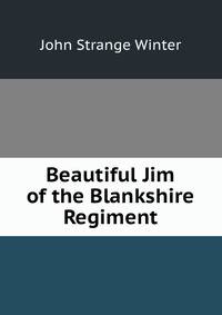 Beautiful Jim of the Blankshire Regiment