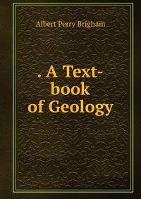 . A Text-book of Geology