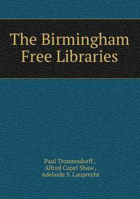 The Birmingham Free Libraries
