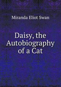 Daisy, the Autobiography of a Cat