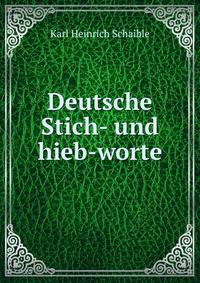 Deutsche Stich- und hieb-worte