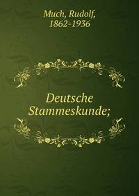 Deutsche Stammeskunde;