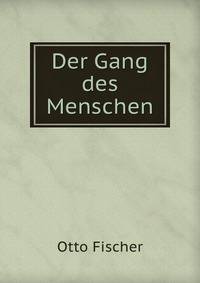 Der Gang des Menschen. Theil 3