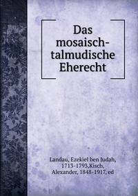 Das mosaisch-talmudische Eherecht