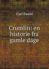 Crumlin: en historie fra gamle dage