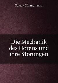 Die Mechanik des Horens und ihre Storungen