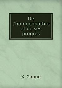 De l'homoeopathie et de ses progr?s