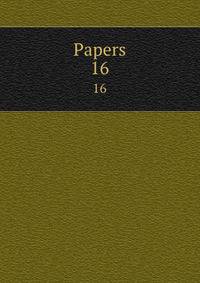 Papers. 16