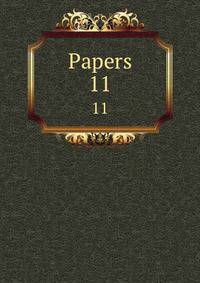 Papers. 11