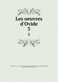 Les oeuvres d'Ovide