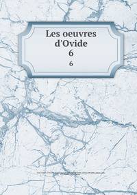 Les oeuvres d'Ovide