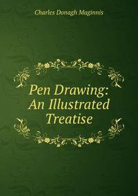 Pen Drawing: An Illustrated Treatise