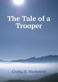 The Tale of a Trooper