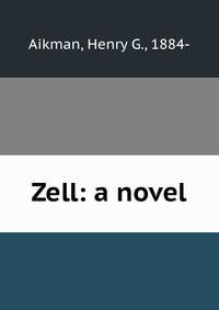 Zell: a novel