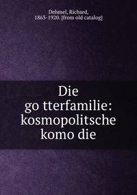 Die go?tterfamilie: kosmopolitsche komo?die