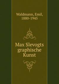 Max Slevogts graphische Kunst