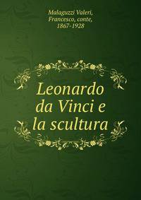 Leonardo da Vinci e la scultura