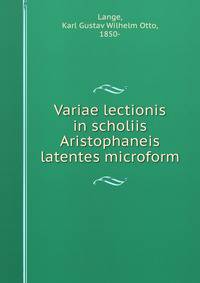 Variae lectionis in scholiis Aristophaneis latentes microform