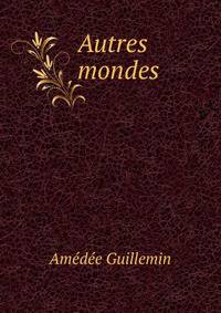 Autres mondes