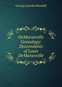 DeMaranville Genealogy: Descendants of Louis DeMaranville