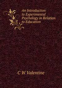 An Introduction to Experimental Psychology in Relation to Education