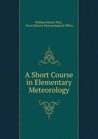 A Short Course in Elementary Meteorology