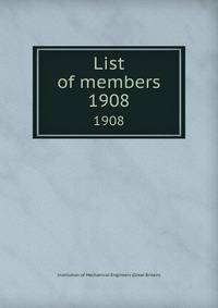 List of members. 1908