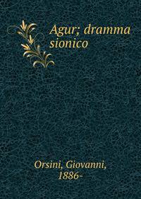 Agur; dramma sionico
