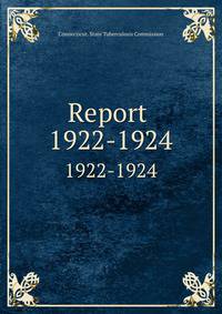 Report . 1922-1924