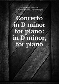 Concerto in D minor for piano: in D minor, for piano