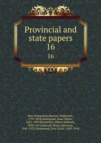 Provincial and state papers. 16