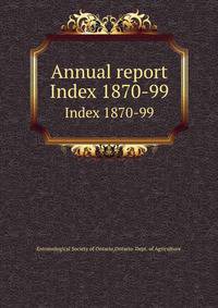 Annual report. Index 1870-99